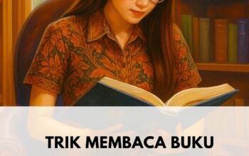 Berikut tujuh trik yang bisa membuat setiap halaman buku menempel lebih lama dalam pikiran