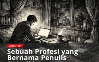 Sebuah Profesi yang Bernama Penulis